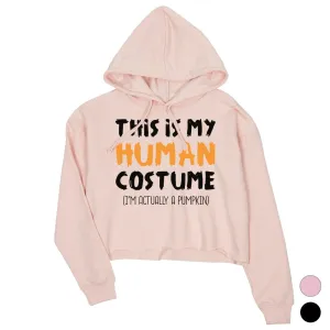 This Is My Human Costume Womens Crop Hoodie